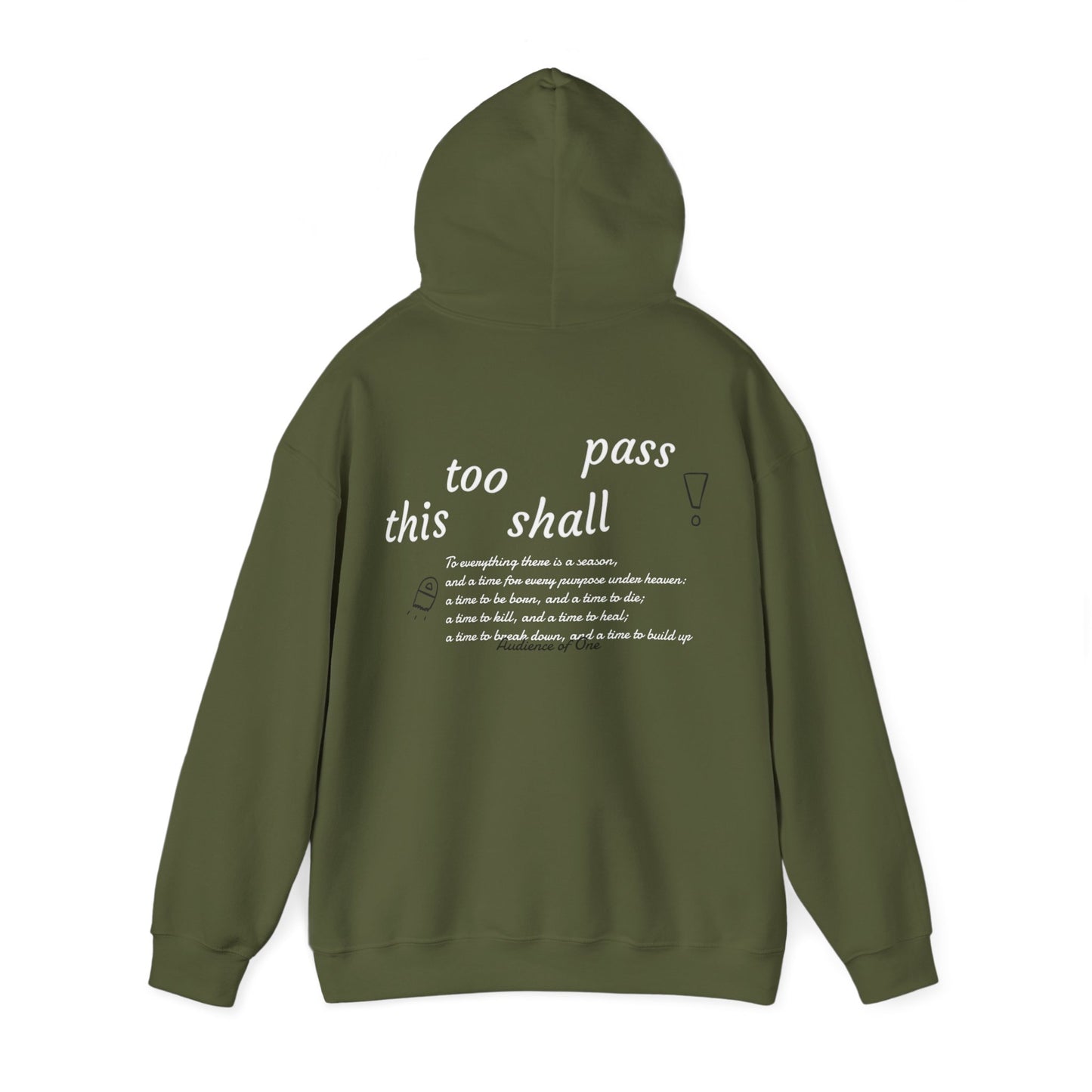 "THIS TOO SHALL PASS'' hoodie