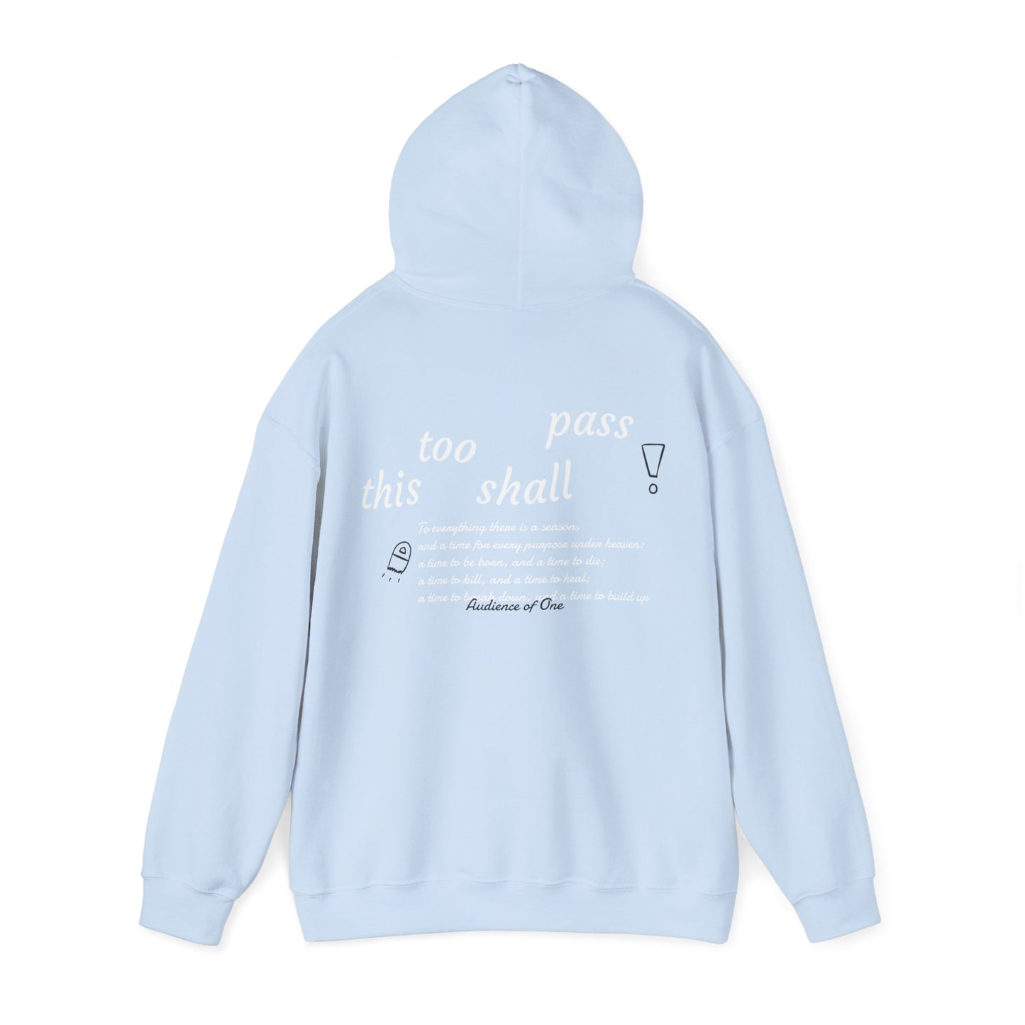 "THIS TOO SHALL PASS'' hoodie