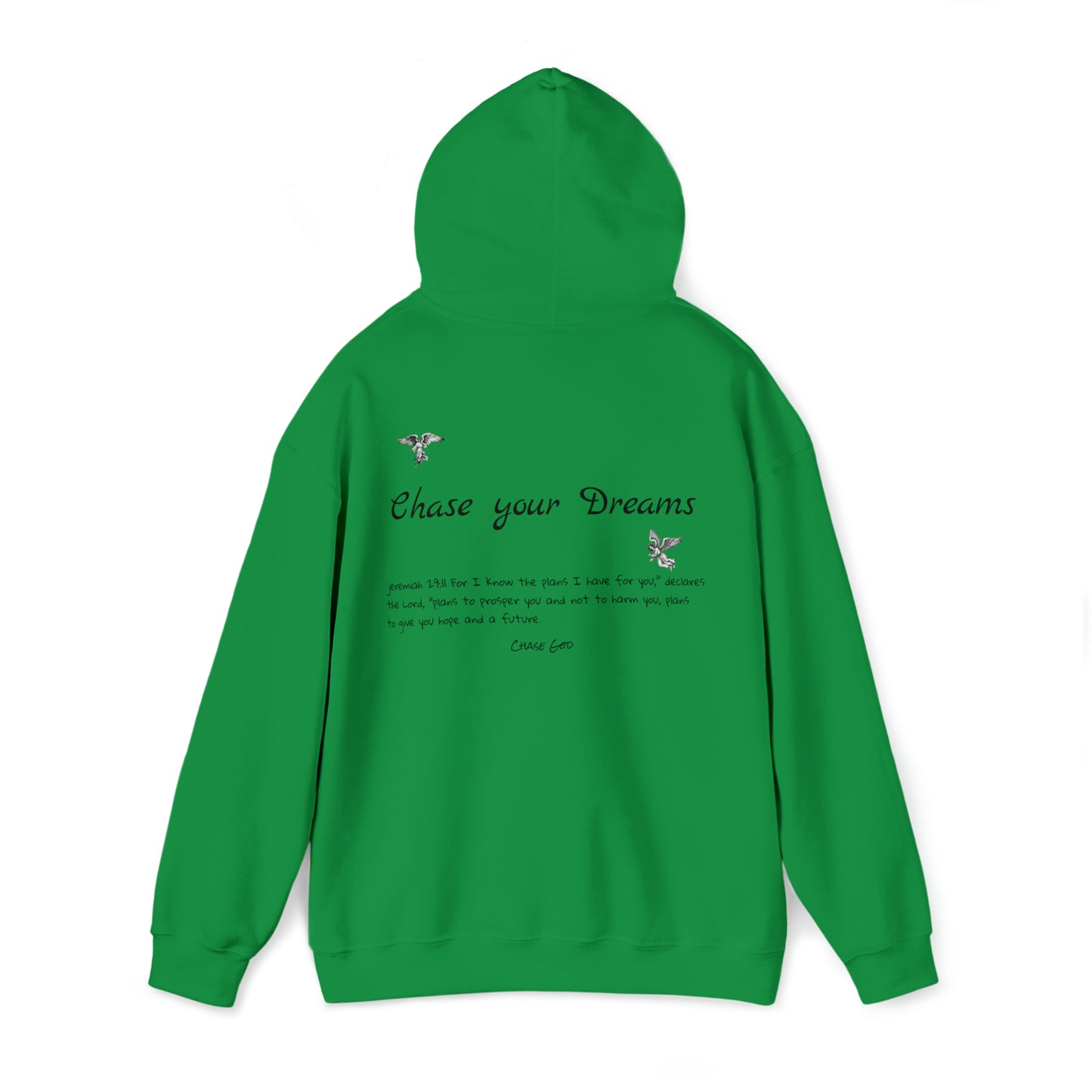 ''CHASE YOUR DREAMS" hoodie