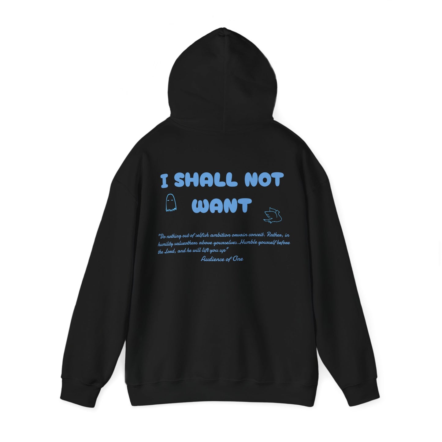 "SHALL NOT WANT'' hoodie