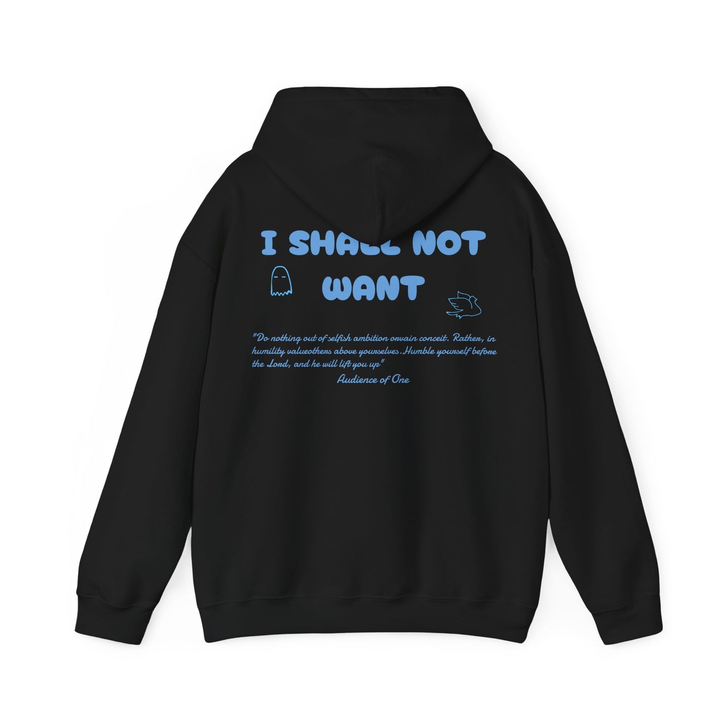 "SHALL NOT WANT'' hoodie