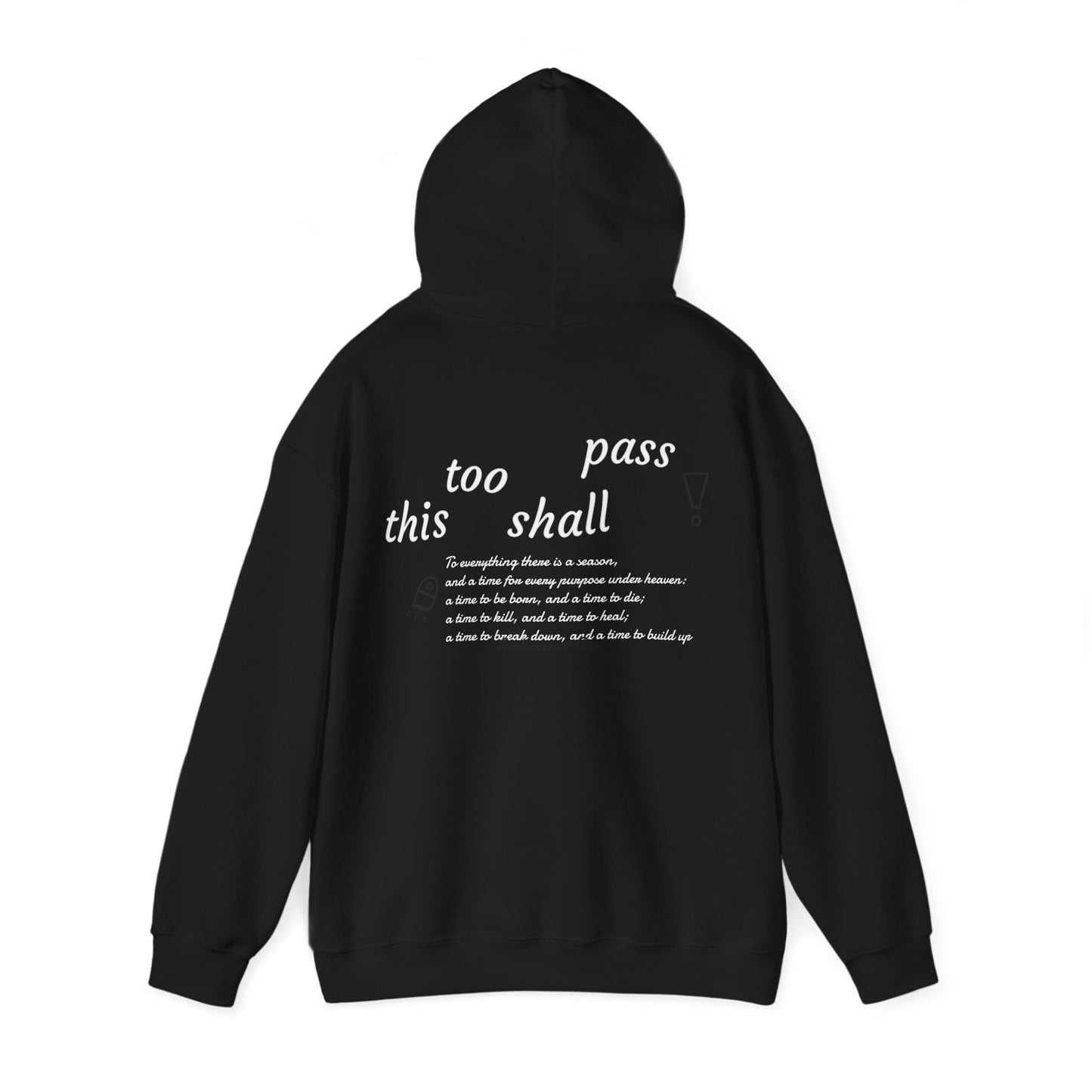"THIS TOO SHALL PASS'' hoodie