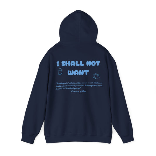 "SHALL NOT WANT'' hoodie