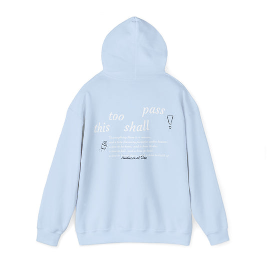 "THIS TOO SHALL PASS'' hoodie