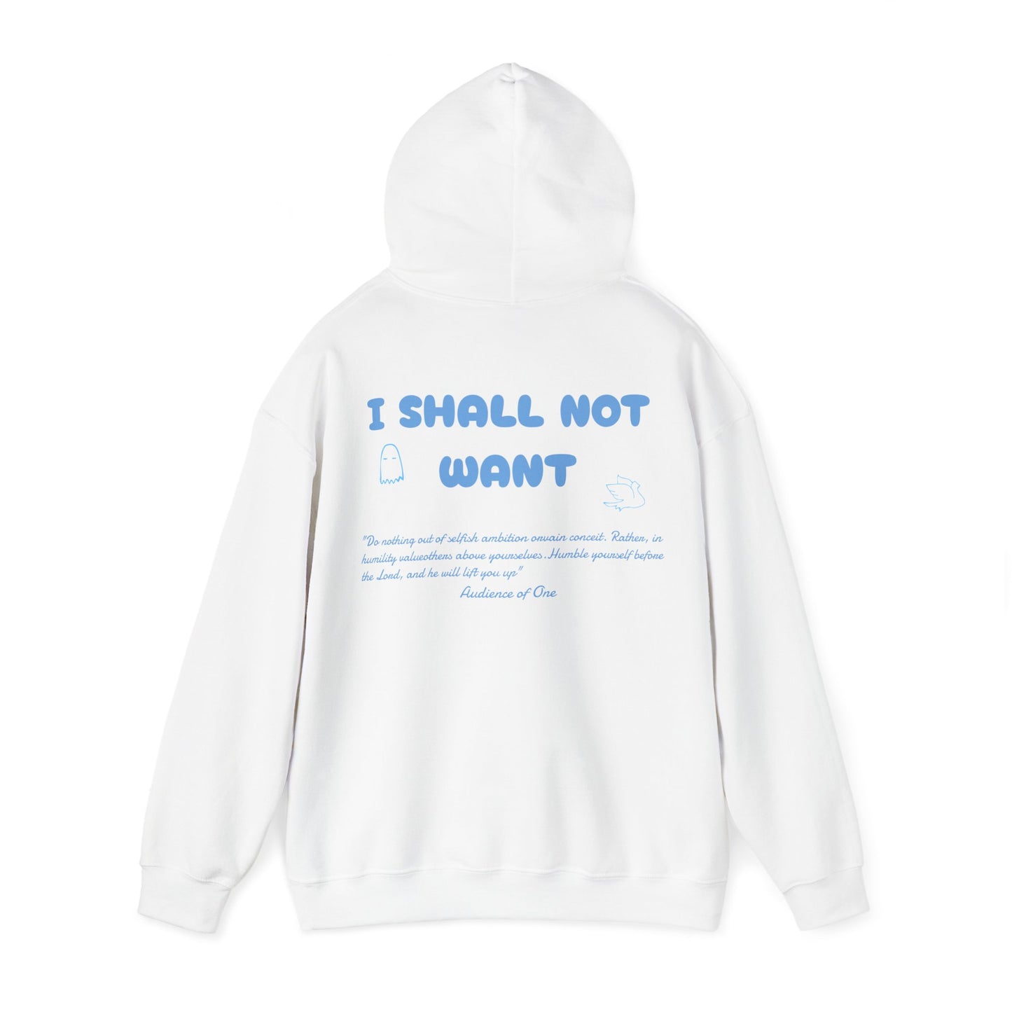 "SHALL NOT WANT'' hoodie
